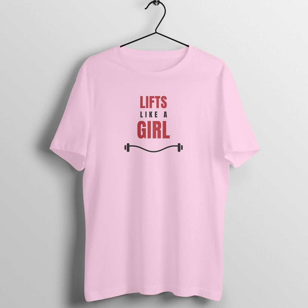 Lifts Like A Girl Light Pink gym t shirt front