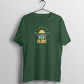 A Beautiful Day To Lift Alone Olive Green gym t shirt front
