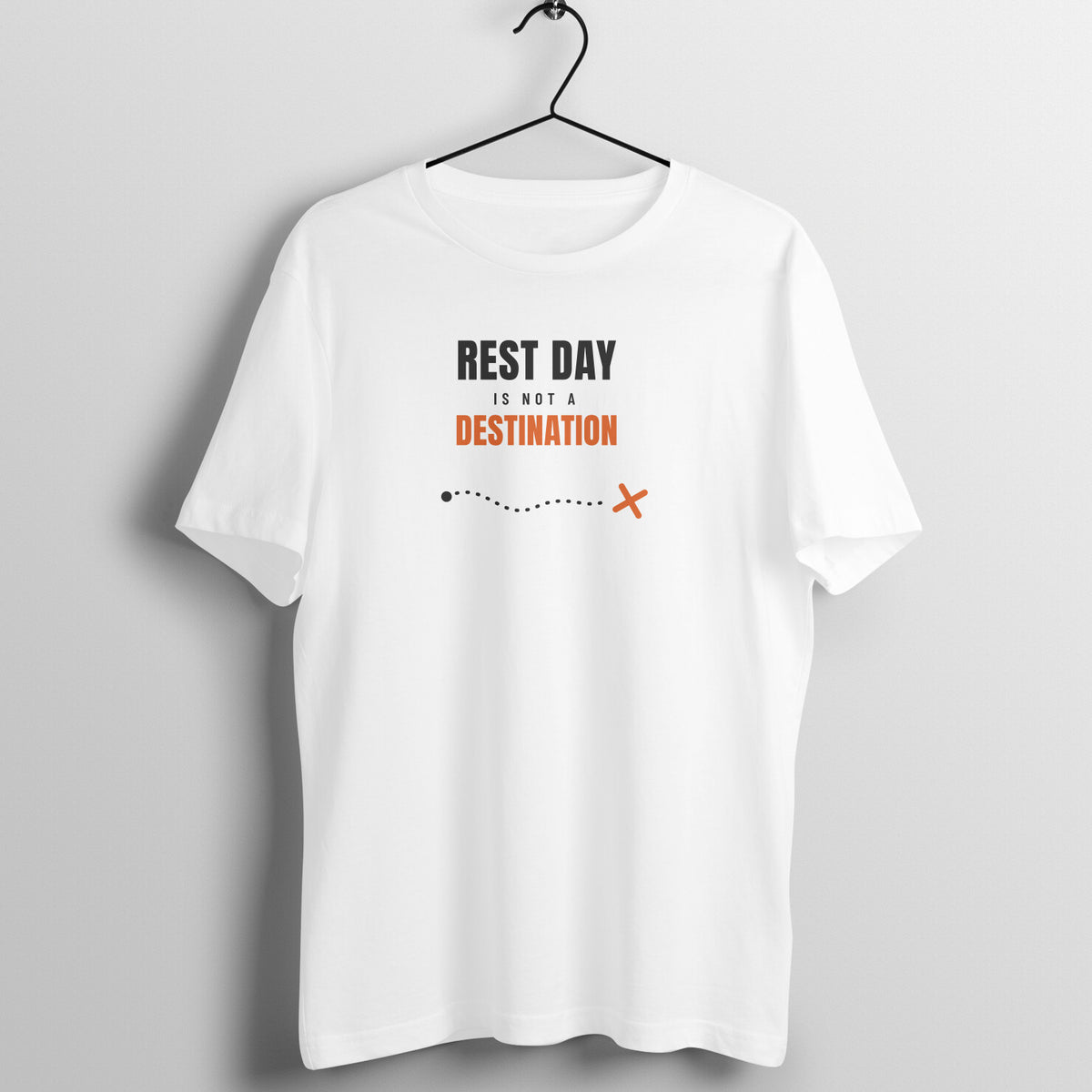Rest Day Is Not A Destination White gym t shirt front