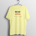 Rest Day Is Not A Destination Butter Yellow gym t shirt front