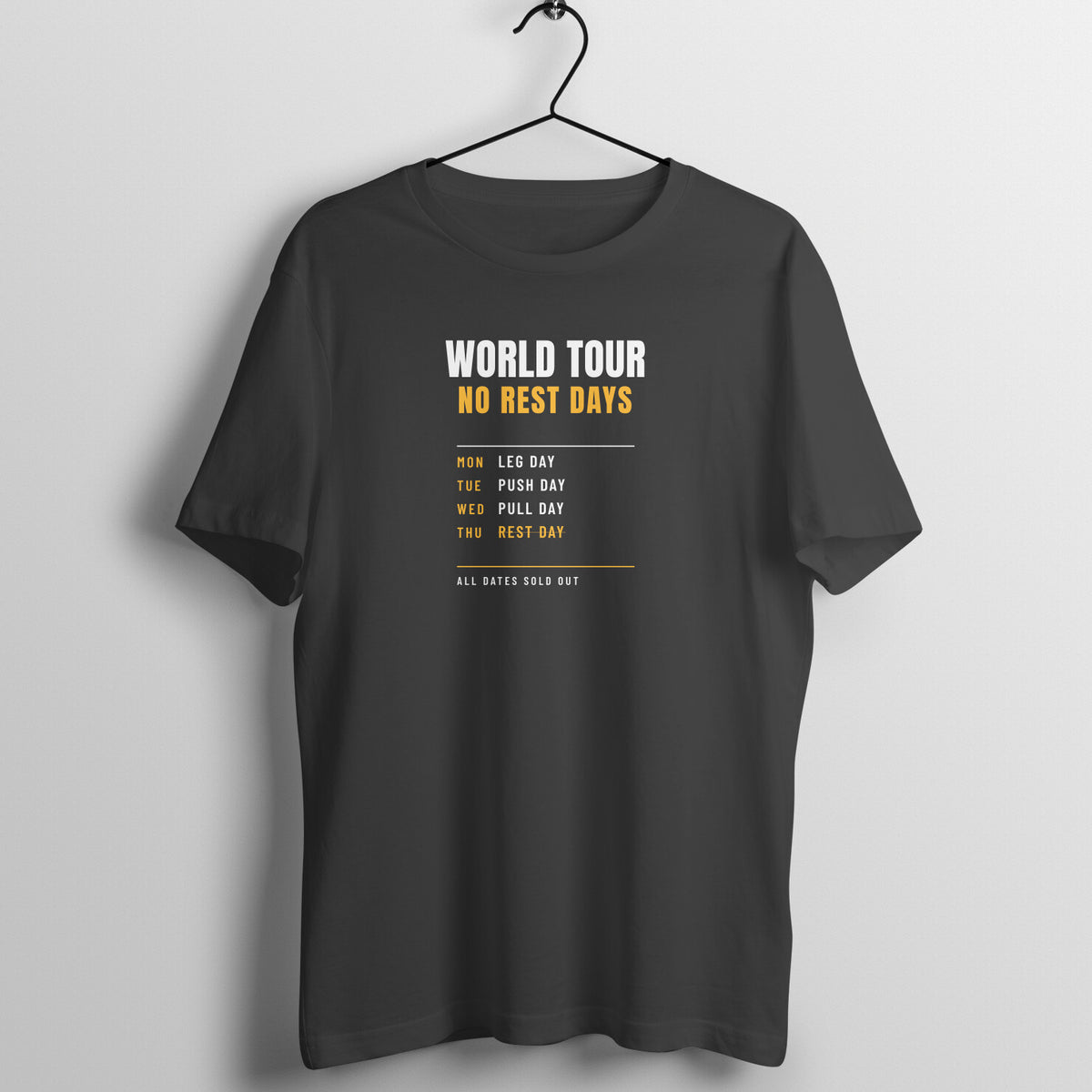 World Tour No Rest Days Black gym t shirt front