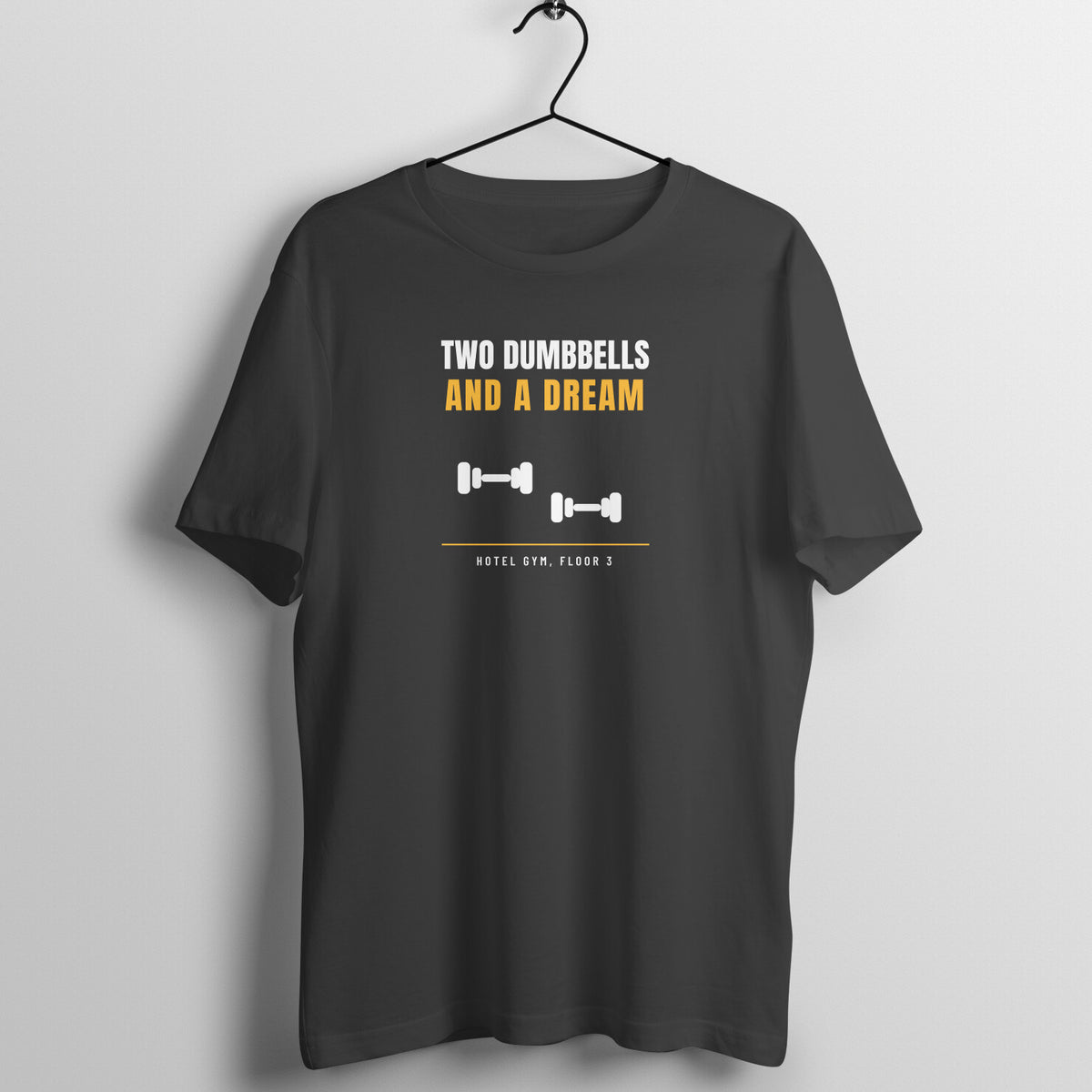 Two Dumbbells And A Dream Black gym t shirt front