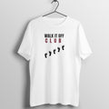 Walk It Off Club White gym t shirt front